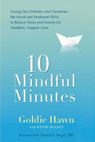 Goldie Hawn has been personally implementing this wonderful program into schools for the last 10 years!